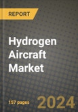 2023 Hydrogen Aircraft Market - Revenue, Trends, Growth Opportunities, Competition, COVID Strategies, Regional Analysis and Future outlook to 2030 (by products, applications, end cases)- Product Image