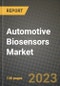 Automotive Biosensors Market - Revenue, Trends, Growth Opportunities, Competition, COVID-19 Strategies, Regional Analysis and Future Outlook to 2030 (By Products, Applications, End Cases) - Product Image