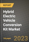 2023 Hybrid Electric Vehicle Conversion Kit Market - Revenue, Trends, Growth Opportunities, Competition, COVID Strategies, Regional Analysis and Future outlook to 2030 (by products, applications, end cases)- Product Image