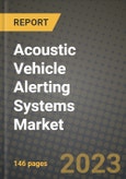 Acoustic Vehicle Alerting Systems Market - Revenue, Trends, Growth Opportunities, Competition, COVID-19 Strategies, Regional Analysis and Future Outlook to 2030 (By Products, Applications, End Cases)- Product Image