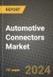 2023 Automotive Connectors Market - Revenue, Trends, Growth Opportunities, Competition, COVID Strategies, Regional Analysis and Future outlook to 2030 (by products, applications, end cases) - Product Image