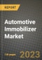 2023 Automotive Immobilizer Market - Revenue, Trends, Growth Opportunities, Competition, COVID Strategies, Regional Analysis and Future outlook to 2030 (by products, applications, end cases) - Product Image
