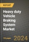 Heavy duty Vehicle Braking System Market Report: Industry Size, Market Shares Data, Latest Trends, Insights, Growth Potential, CAGR Forecasts to 2034 - Product Image