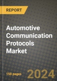 2023 Automotive Communication Protocols Market - Revenue, Trends, Growth Opportunities, Competition, COVID Strategies, Regional Analysis and Future outlook to 2030 (by products, applications, end cases)- Product Image