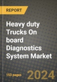 2023 Heavy duty Trucks On board Diagnostics System Market - Revenue, Trends, Growth Opportunities, Competition, COVID Strategies, Regional Analysis and Future outlook to 2030 (by products, applications, end cases)- Product Image