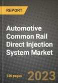 2023 Automotive Common Rail Direct Injection System Market - Revenue, Trends, Growth Opportunities, Competition, COVID Strategies, Regional Analysis and Future outlook to 2030 (by products, applications, end cases)- Product Image