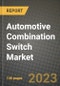 2023 Automotive Combination Switch Market - Revenue, Trends, Growth Opportunities, Competition, COVID Strategies, Regional Analysis and Future outlook to 2030 (by products, applications, end cases) - Product Image
