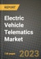 2023 Electric Vehicle Telematics Market - Revenue, Trends, Growth Opportunities, Competition, COVID Strategies, Regional Analysis and Future outlook to 2030 (by products, applications, end cases) - Product Thumbnail Image