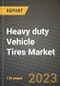 2023 Heavy duty Vehicle Tires Market - Revenue, Trends, Growth Opportunities, Competition, COVID Strategies, Regional Analysis and Future outlook to 2030 (by products, applications, end cases) - Product Image