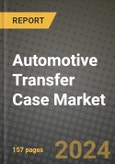 2023 Automotive Transfer Case Market - Revenue, Trends, Growth Opportunities, Competition, COVID Strategies, Regional Analysis and Future outlook to 2030 (by products, applications, end cases)- Product Image