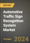 Automotive Traffic Sign Recognition System Market Report: Industry Size, Market Shares Data, Latest Trends, Insights, Growth Potential, CAGR Forecasts to 2034 - Product Thumbnail Image