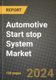 Automotive Start stop System Market Report: Industry Size, Market Shares Data, Latest Trends, Insights, Growth Potential, CAGR Forecasts to 2034- Product Image