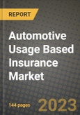 2023 Automotive Usage Based Insurance Market - Revenue, Trends, Growth Opportunities, Competition, COVID Strategies, Regional Analysis and Future outlook to 2030 (by products, applications, end cases)- Product Image