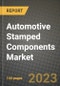 2023 Automotive Stamped Components Market - Revenue, Trends, Growth Opportunities, Competition, COVID Strategies, Regional Analysis and Future outlook to 2030 (by products, applications, end cases) - Product Image