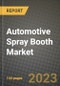 Automotive Spray Booth Market - Revenue, Trends, Growth Opportunities, Competition, COVID-19 Strategies, Regional Analysis and Future Outlook to 2030 (By Products, Applications, End Cases) - Product Image