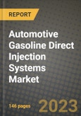 2023 Automotive Gasoline Direct Injection Systems Market - Revenue, Trends, Growth Opportunities, Competition, COVID Strategies, Regional Analysis and Future outlook to 2030 (by products, applications, end cases)- Product Image