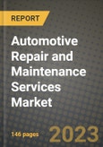 Automotive Repair and Maintenance Services Market - Revenue, Trends, Growth Opportunities, Competition, COVID-19 Strategies, Regional Analysis and Future Outlook to 2030 (By Products, Applications, End Cases)- Product Image