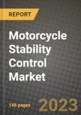 Motorcycle Stability Control Market - Revenue, Trends, Growth Opportunities, Competition, COVID-19 Strategies, Regional Analysis and Future Outlook to 2030 (By Products, Applications, End Cases)- Product Image