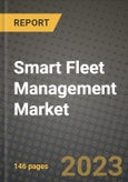 2023 Smart Fleet Management Market - Revenue, Trends, Growth Opportunities, Competition, COVID Strategies, Regional Analysis and Future outlook to 2030 (by products, applications, end cases)- Product Image