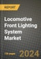 2023 Locomotive Front Lighting System Market - Revenue, Trends, Growth Opportunities, Competition, COVID Strategies, Regional Analysis and Future outlook to 2030 (by products, applications, end cases) - Product Image