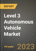 2023 Level 3 Autonomous Vehicle Market - Revenue, Trends, Growth Opportunities, Competition, COVID Strategies, Regional Analysis and Future outlook to 2030 (by products, applications, end cases)- Product Image