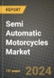 2023 Semi Automatic Motorcycles Market - Revenue, Trends, Growth Opportunities, Competition, COVID Strategies, Regional Analysis and Future outlook to 2030 (by products, applications, end cases) - Product Thumbnail Image