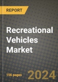 2023 Recreational Vehicles Market - Revenue, Trends, Growth Opportunities, Competition, COVID Strategies, Regional Analysis and Future outlook to 2030 (by products, applications, end cases)- Product Image