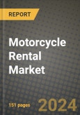 2023 Motorcycle Rental Market - Revenue, Trends, Growth Opportunities, Competition, COVID Strategies, Regional Analysis and Future outlook to 2030 (by products, applications, end cases)- Product Image