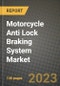 Motorcycle Anti Lock Braking System Market - Revenue, Trends, Growth Opportunities, Competition, COVID-19 Strategies, Regional Analysis and Future Outlook to 2030 (By Products, Applications, End Cases) - Product Image