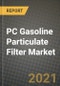 PC Gasoline Particulate Filter Market - Revenue, Trends, Growth Opportunities, Competition, COVID-19 Strategies, Regional Analysis and Future Outlook to 2030 (By Products, Applications, End Cases) - Product Image