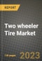 2023 Two wheeler Tire Market - Revenue, Trends, Growth Opportunities, Competition, COVID Strategies, Regional Analysis and Future outlook to 2030 (by products, applications, end cases) - Product Thumbnail Image