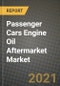 Passenger Cars Engine Oil Aftermarket Market - Revenue, Trends, Growth Opportunities, Competition, COVID-19 Strategies, Regional Analysis and Future Outlook to 2030 (By Products, Applications, End Cases) - Product Image
