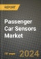 2023 Passenger Car Sensors Market - Revenue, Trends, Growth Opportunities, Competition, COVID Strategies, Regional Analysis and Future outlook to 2030 (by products, applications, end cases) - Product Image