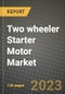 Two Wheeler Starter Motor Market - Revenue, Trends, Growth Opportunities, Competition, COVID-19 Strategies, Regional Analysis and Future Outlook to 2030 (By Products, Applications, End Cases) - Product Image