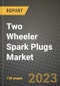 Two Wheeler Spark Plugs Market - Revenue, Trends, Growth Opportunities, Competition, COVID-19 Strategies, Regional Analysis and Future Outlook to 2030 (By Products, Applications, End Cases) - Product Thumbnail Image