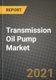 Transmission Oil Pump Market - Revenue, Trends, Growth Opportunities, Competition, COVID-19 Strategies, Regional Analysis and Future Outlook to 2030 (By Products, Applications, End Cases)- Product Image
