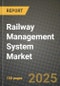 Railway Management System Market Outlook 2025-2034 - Product Image
