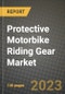 2023 Protective Motorbike Riding Gear Market - Revenue, Trends, Growth Opportunities, Competition, COVID Strategies, Regional Analysis and Future outlook to 2030 (by products, applications, end cases) - Product Image