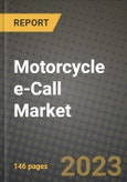 Motorcycle e-Call Market - Revenue, Trends, Growth Opportunities, Competition, COVID-19 Strategies, Regional Analysis and Future Outlook to 2030 (By Products, Applications, End Cases)- Product Image