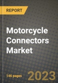 Motorcycle Connectors Market - Revenue, Trends, Growth Opportunities, Competition, COVID-19 Strategies, Regional Analysis and Future Outlook to 2030 (By Products, Applications, End Cases)- Product Image