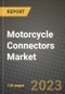 2023 Motorcycle Connectors Market - Revenue, Trends, Growth Opportunities, Competition, COVID Strategies, Regional Analysis and Future outlook to 2030 (by products, applications, end cases) - Product Thumbnail Image