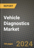 2023 Vehicle Diagnostics Market - Revenue, Trends, Growth Opportunities, Competition, COVID Strategies, Regional Analysis and Future outlook to 2030 (by products, applications, end cases)- Product Image