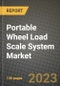2023 Portable Wheel Load Scale System Market - Revenue, Trends, Growth Opportunities, Competition, COVID Strategies, Regional Analysis and Future outlook to 2030 (by products, applications, end cases) - Product Image