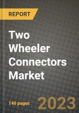 Two Wheeler Connectors Market - Revenue, Trends, Growth Opportunities, Competition, COVID-19 Strategies, Regional Analysis and Future Outlook to 2030 (By Products, Applications, End Cases)- Product Image