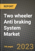 2023 Two wheeler Anti braking System Market - Revenue, Trends, Growth Opportunities, Competition, COVID Strategies, Regional Analysis and Future outlook to 2030 (by products, applications, end cases)- Product Image