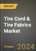 Tire Cord & Tire Fabrics Market Outlook Report: Industry Size, Market Shares Data, Latest Trends, Insights, Growth Potential, CAGR Forecasts to 2034- Product Image