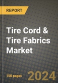 2023 Tire Cord & Tire Fabrics Market - Revenue, Trends, Growth Opportunities, Competition, COVID Strategies, Regional Analysis and Future outlook to 2030 (by products, applications, end cases)- Product Image