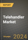 2023 Telehandler Market - Revenue, Trends, Growth Opportunities, Competition, COVID Strategies, Regional Analysis and Future outlook to 2030 (by products, applications, end cases)- Product Image