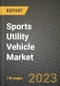 2023 Sports Utility Vehicle Market - Revenue, Trends, Growth Opportunities, Competition, COVID Strategies, Regional Analysis and Future outlook to 2030 (by products, applications, end cases) - Product Image