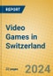 Video Games in Switzerland - Product Image